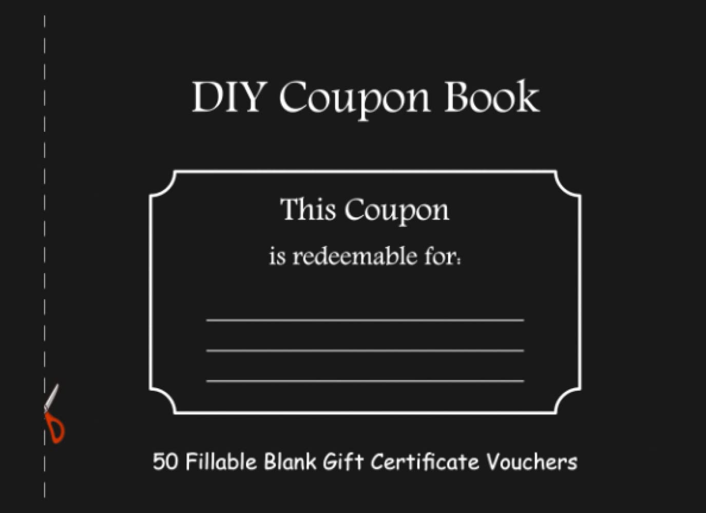 DIY Coupon Book: 50 Fillable Blank Gift Certificate Vouchers – Blank ...