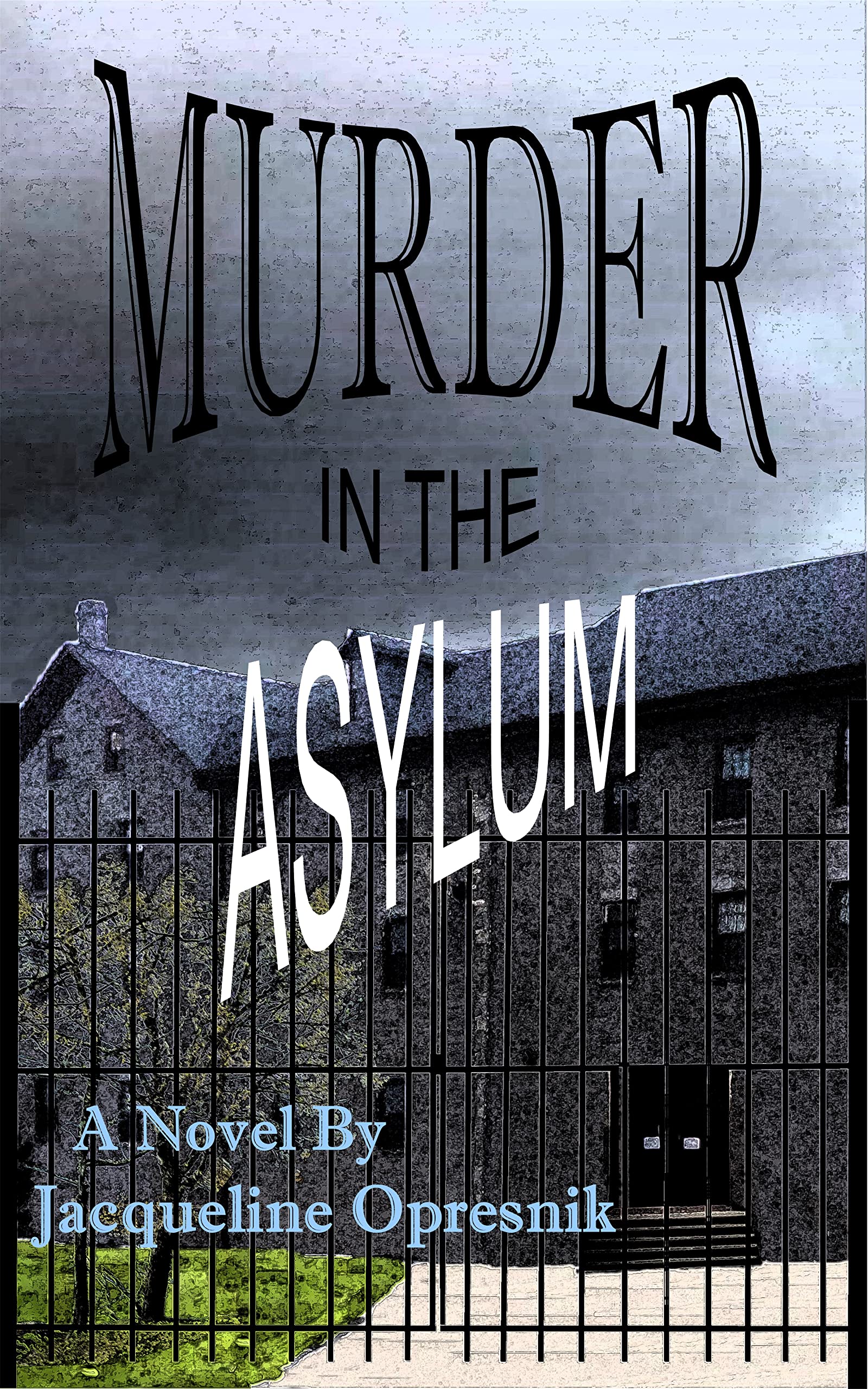 Murder in the Asylum: A Genealogical Mystery - A search for a murdered man and his connection with a fortune.