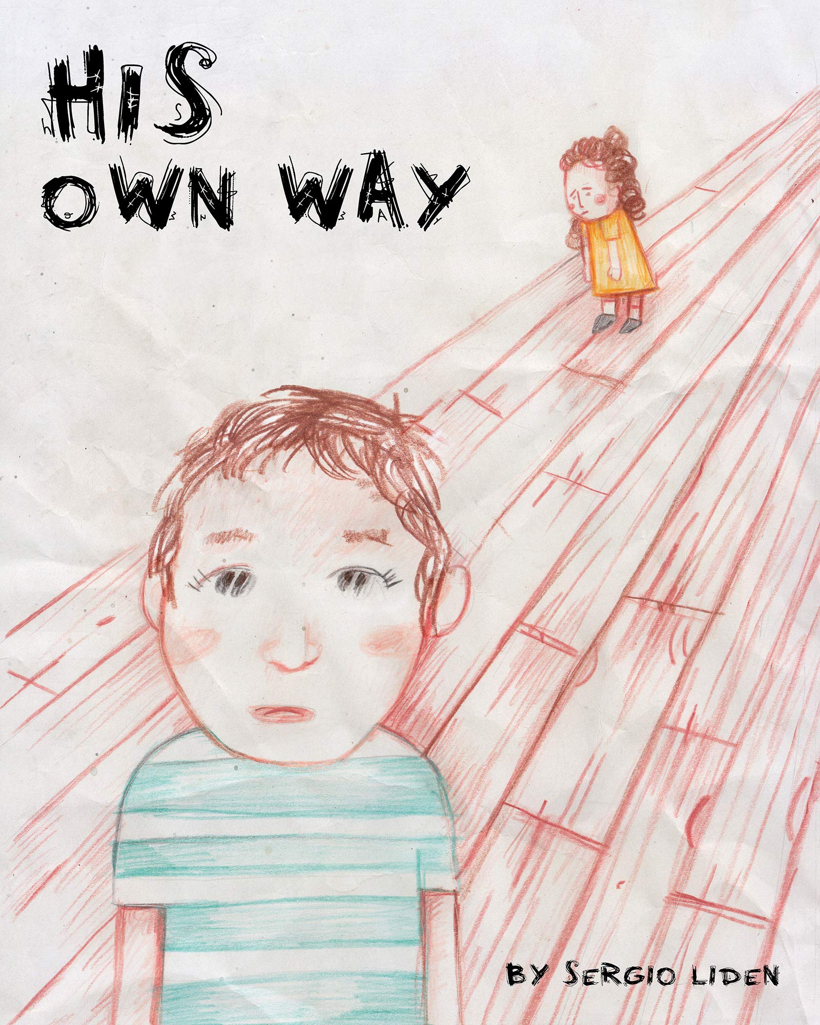 His Own Way By Sergio Liden Goodreads