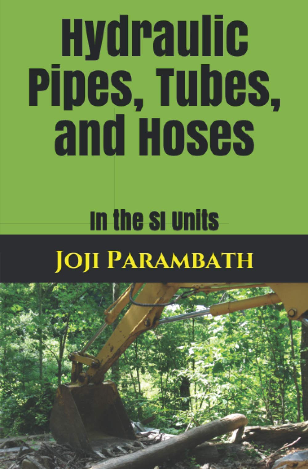 Hydraulic Pipes, Tubes, and Hoses In the SI Units (Industrial