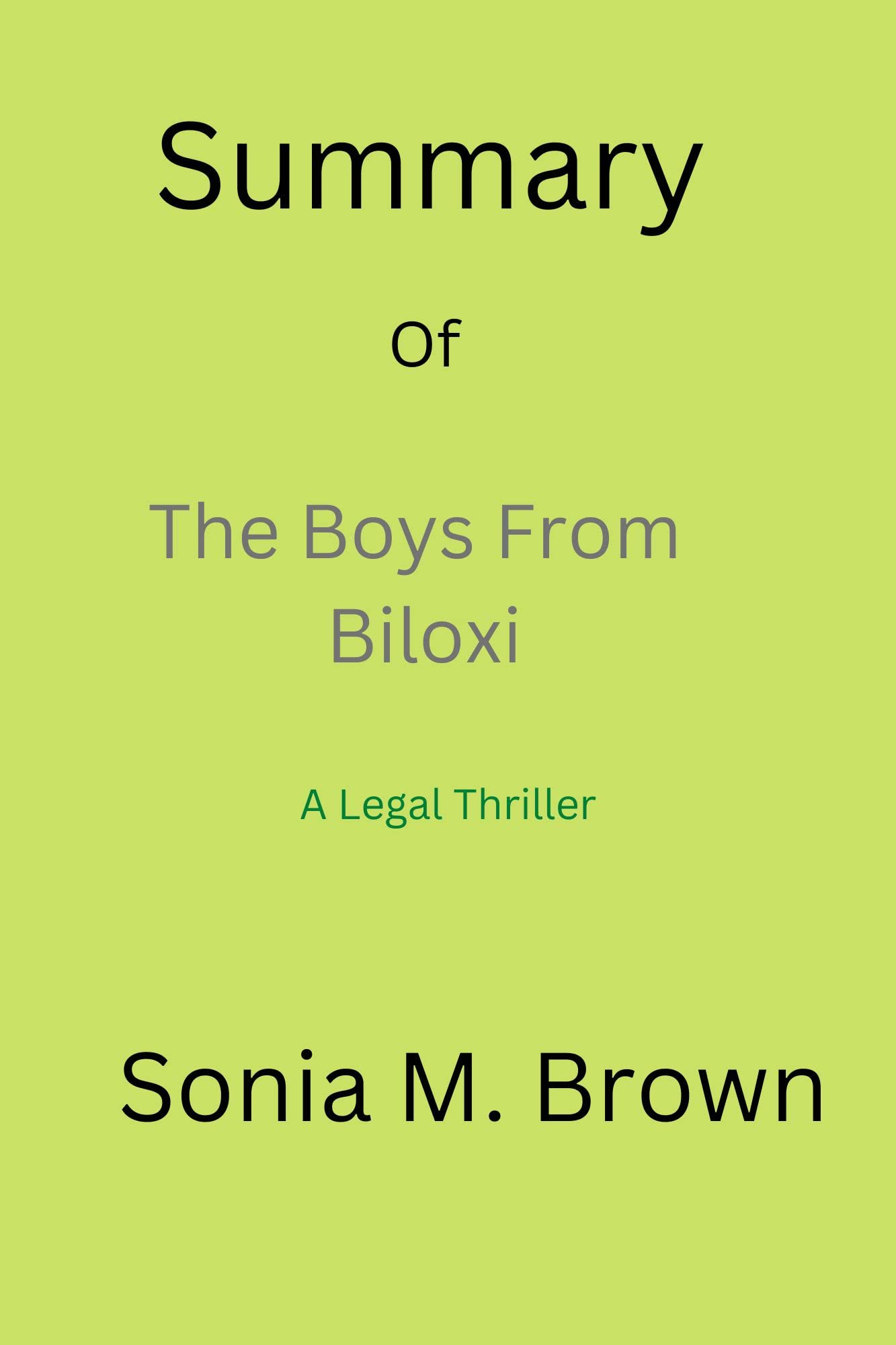 Summary of The Boys From Biloxi A Legal Thriller By John Grisham by