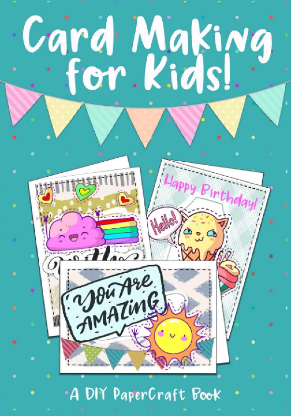 card-making-for-kids-a-diy-paper-craft-book-for-kids-card-making-kit