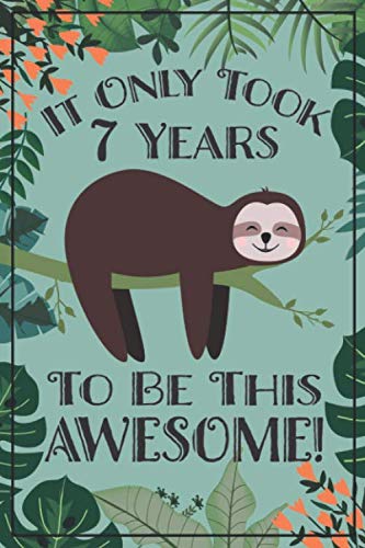 Sloth Journal Sloth Journal - Awesome 7 Year Old: This sloth notebook / sloth sketch ...