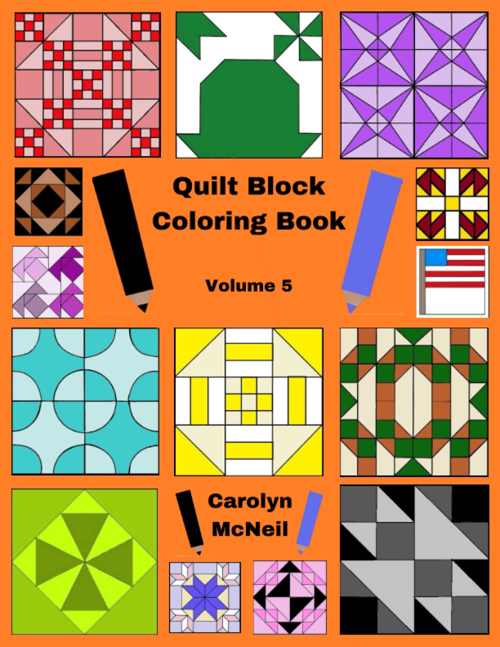 Quilt Block Coloring Book: Volume 5 by Carolyn McNeil | Goodreads