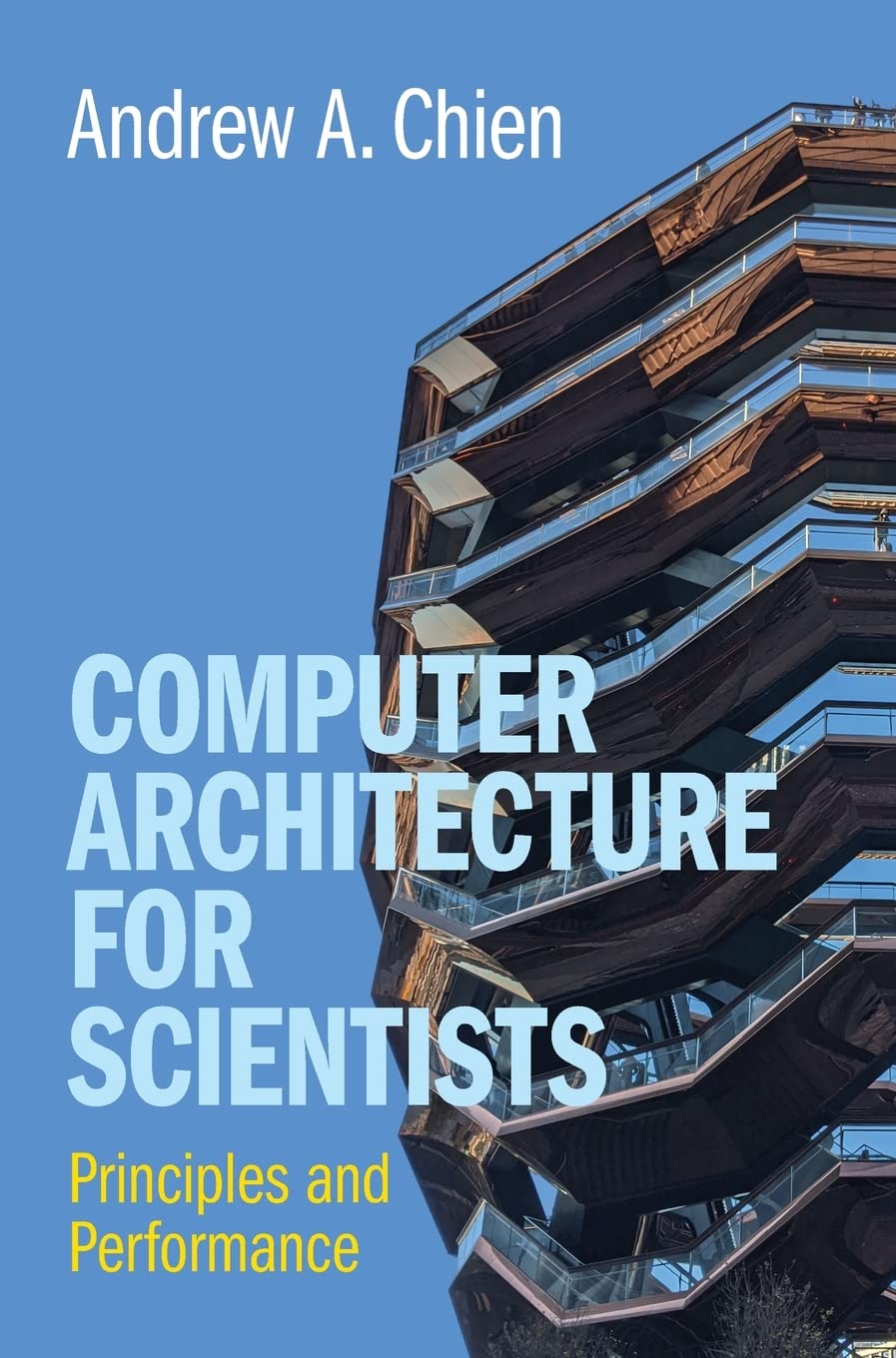 Computer Architecture for Scientists: Principles and Performance by ...