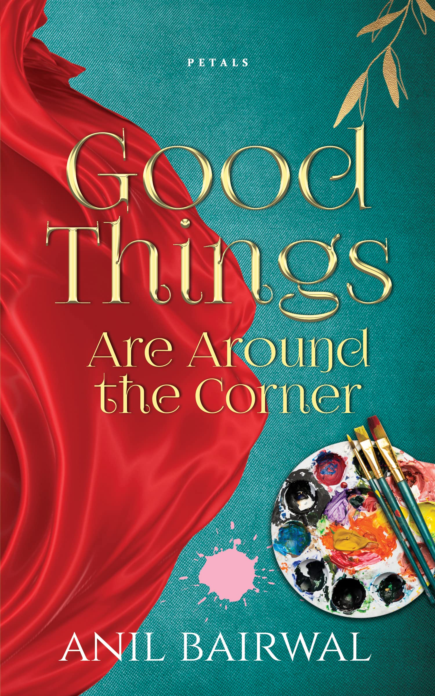 Good Things are Around the Corner