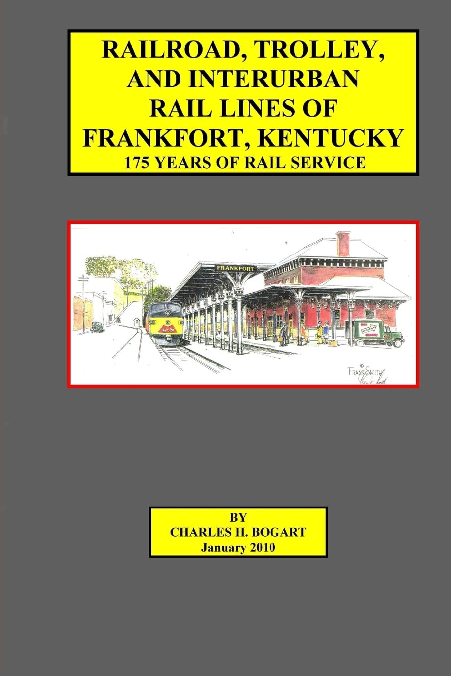 Railroad, Trolley, and Interurban Rail Lines of Frankfort, KY. 175