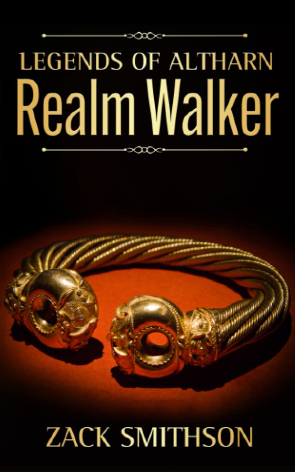 Legends of Altharn, Realm Walker by Zack Smithson Goodreads