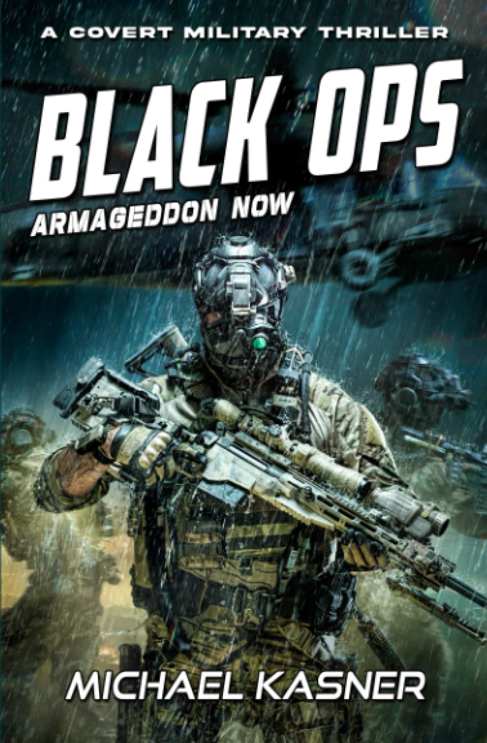 Black OPS Armageddon Now Book 2 by Michael Kasner Goodreads