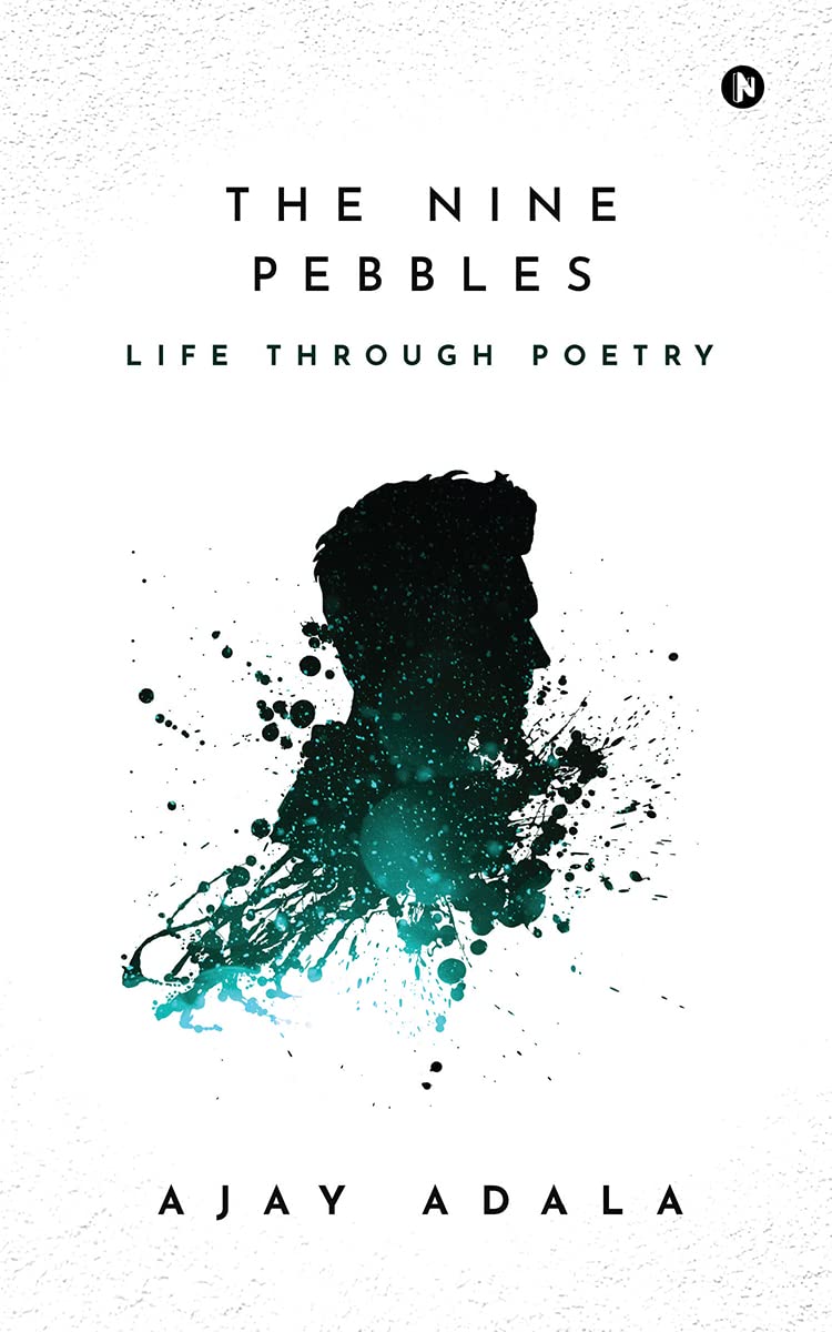 The Nine pebbles : Life Through Poetry