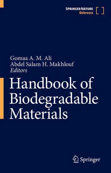 Handbook of Biodegradable Materials by Gomaa A. M. Ali | Goodreads