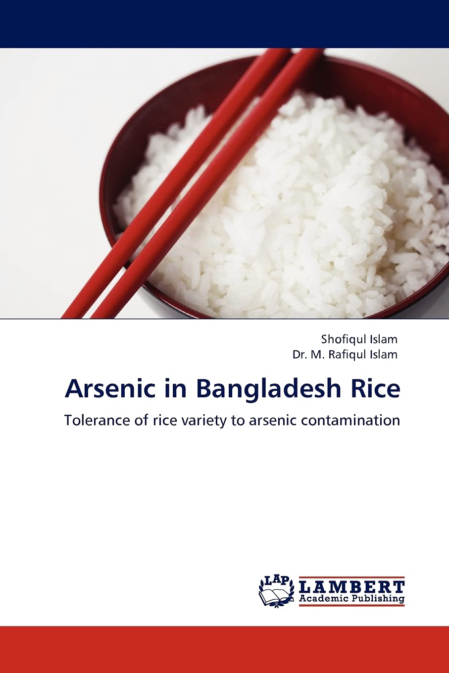Arsenic in Bangladesh Rice Tolerance of rice variety to arsenic