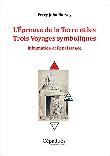 L preuve De La Terre Et Les Trois Voyages Symboliques By Percy John 