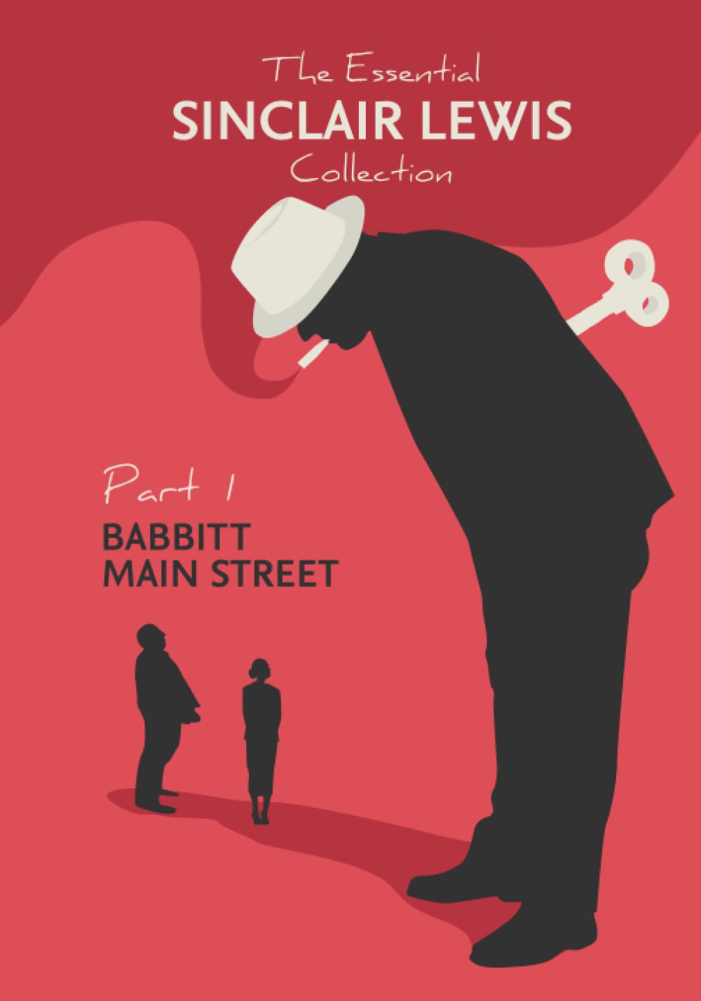 The Essential Sinclair Lewis Collection Babbitt & Main Street by Sinclair Lewis Goodreads