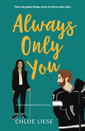 Always Only You (Bergman Brothers, #2)