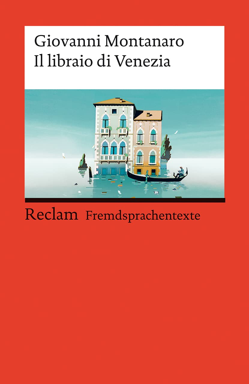 Il libraio di Venezia: Italienischer Text mit deutschen Worterklärungen. Niveau B1