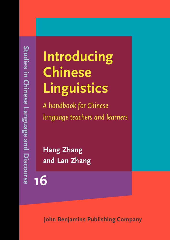 Introducing Chinese Linguistics A Handbook for Chinese Language