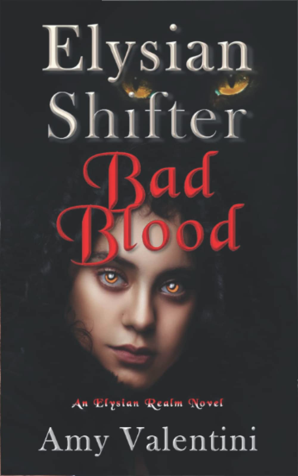 Elysian Shifter Bad Blood An Alien Vampire Shifter Paranormal Romance by Amy Valentini Goodreads