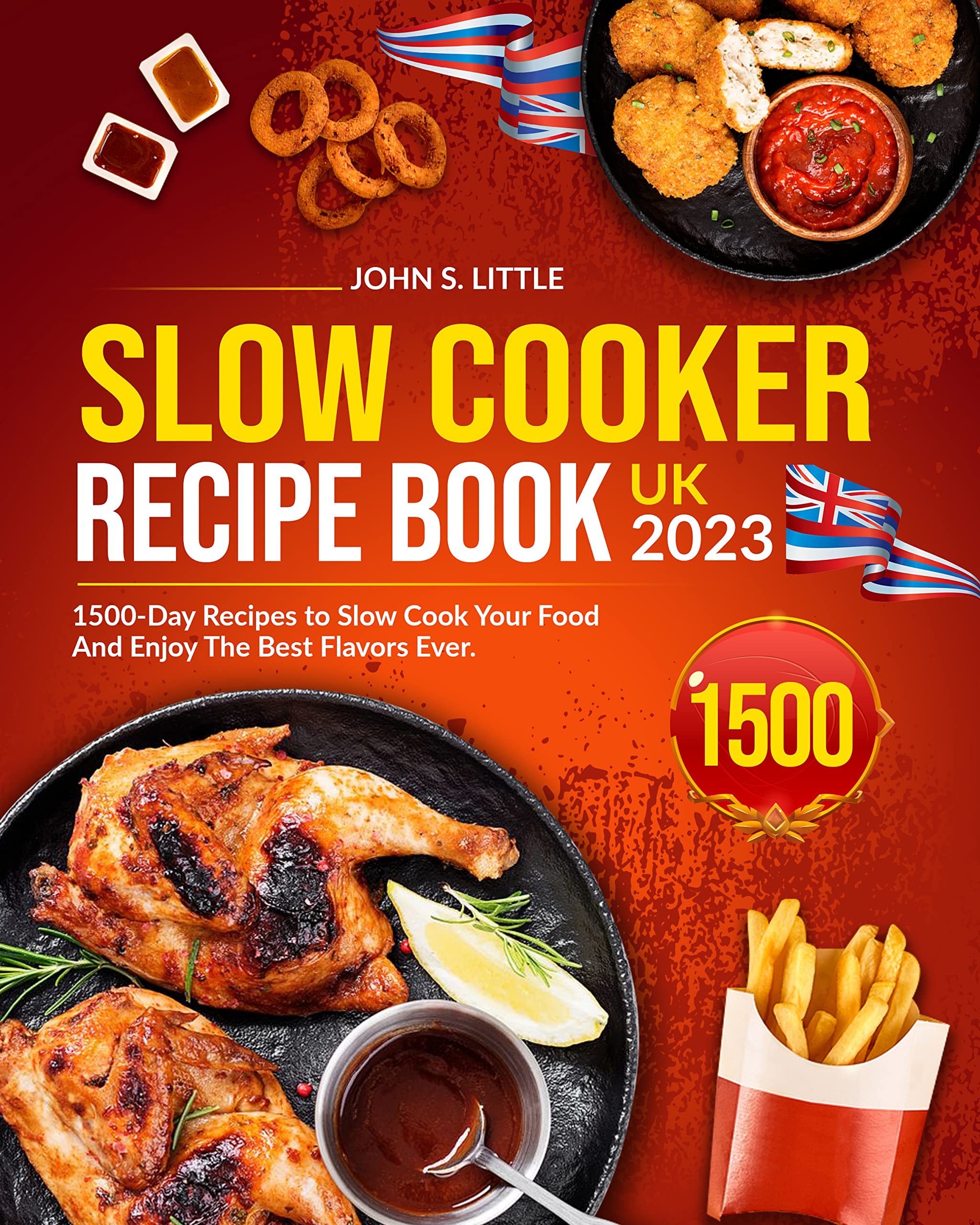 Slow Cooker Recipe Book UK 2023 1500Day Recipes to Slow Cook Your