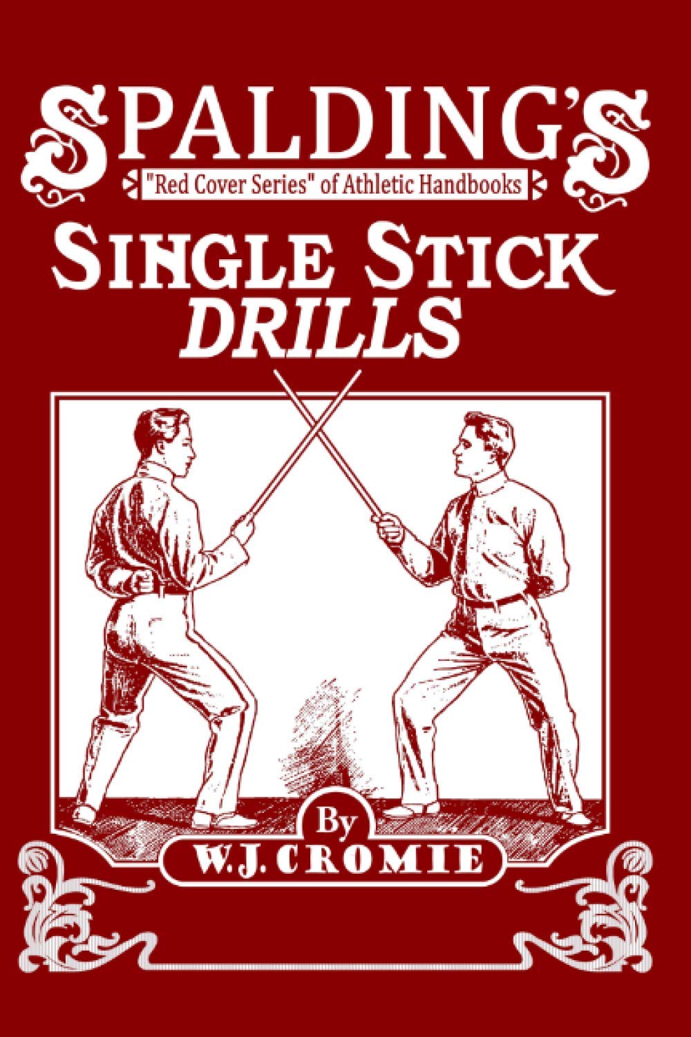 Single Stick Drills by William J. Cromie Goodreads