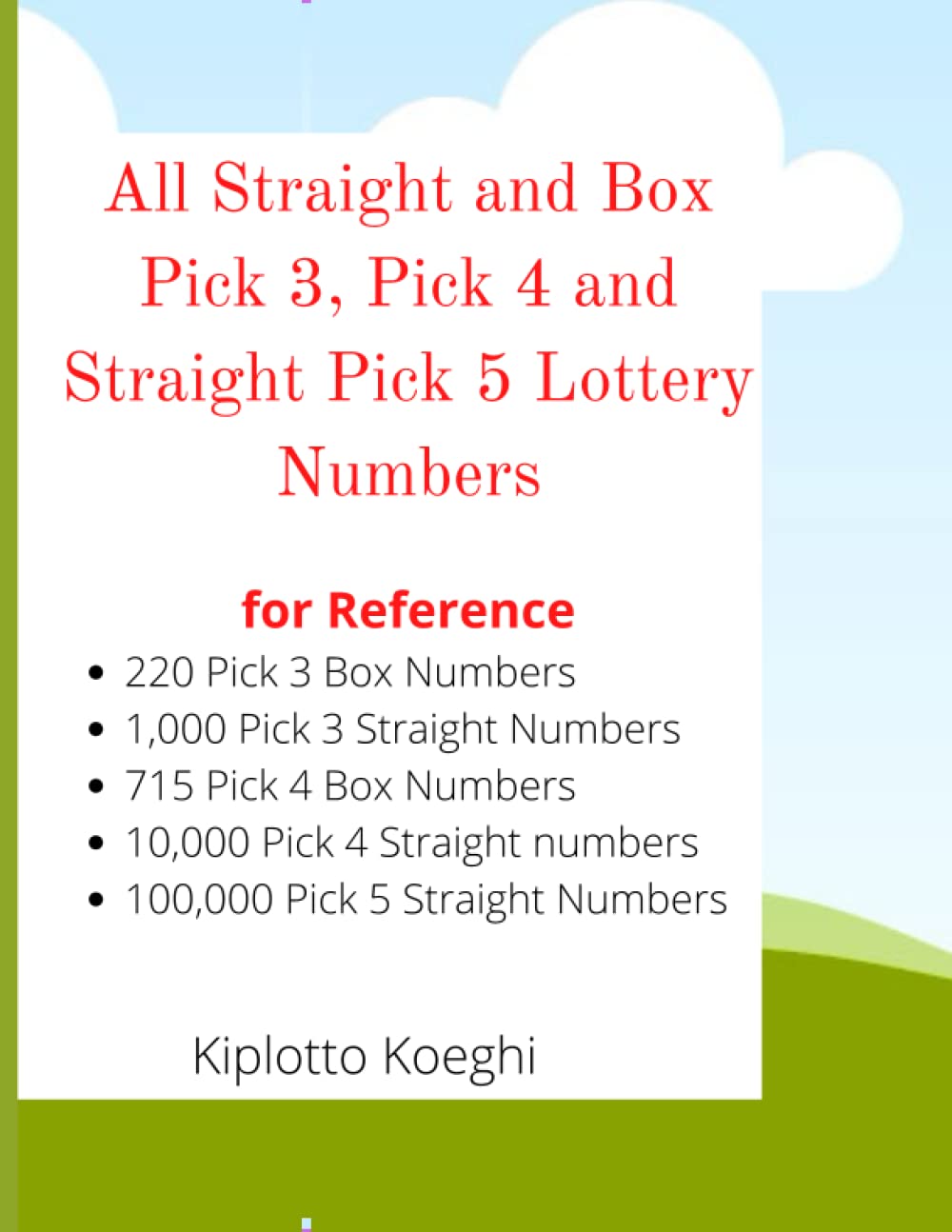 All Straight and Box Pick 3, Pick 4 and Straight Pick 5 Lottery Numbers