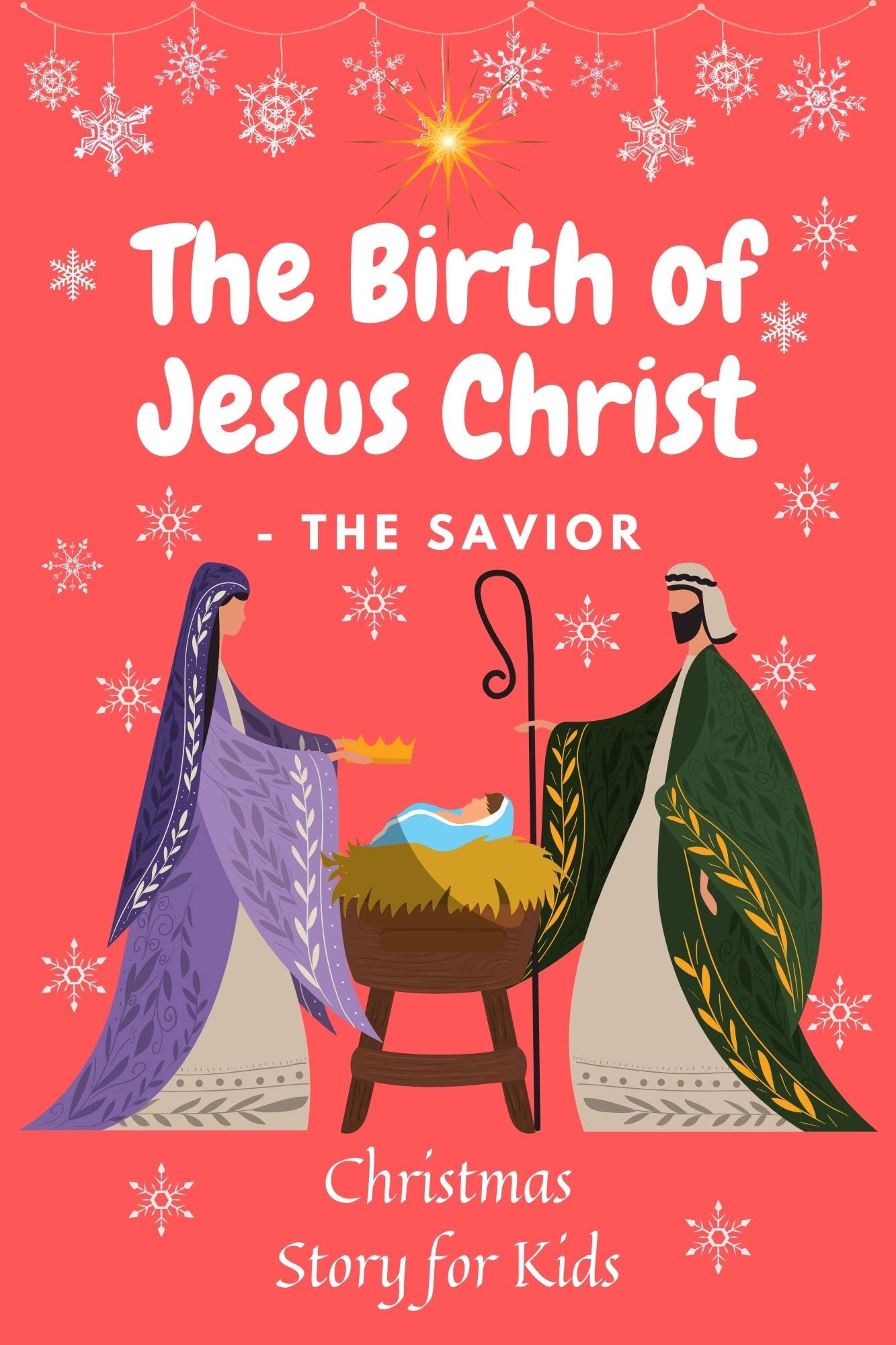 The Birth of Jesus Christ THE SAVIOR Christmas Story for Kids by Andy S Goodreads