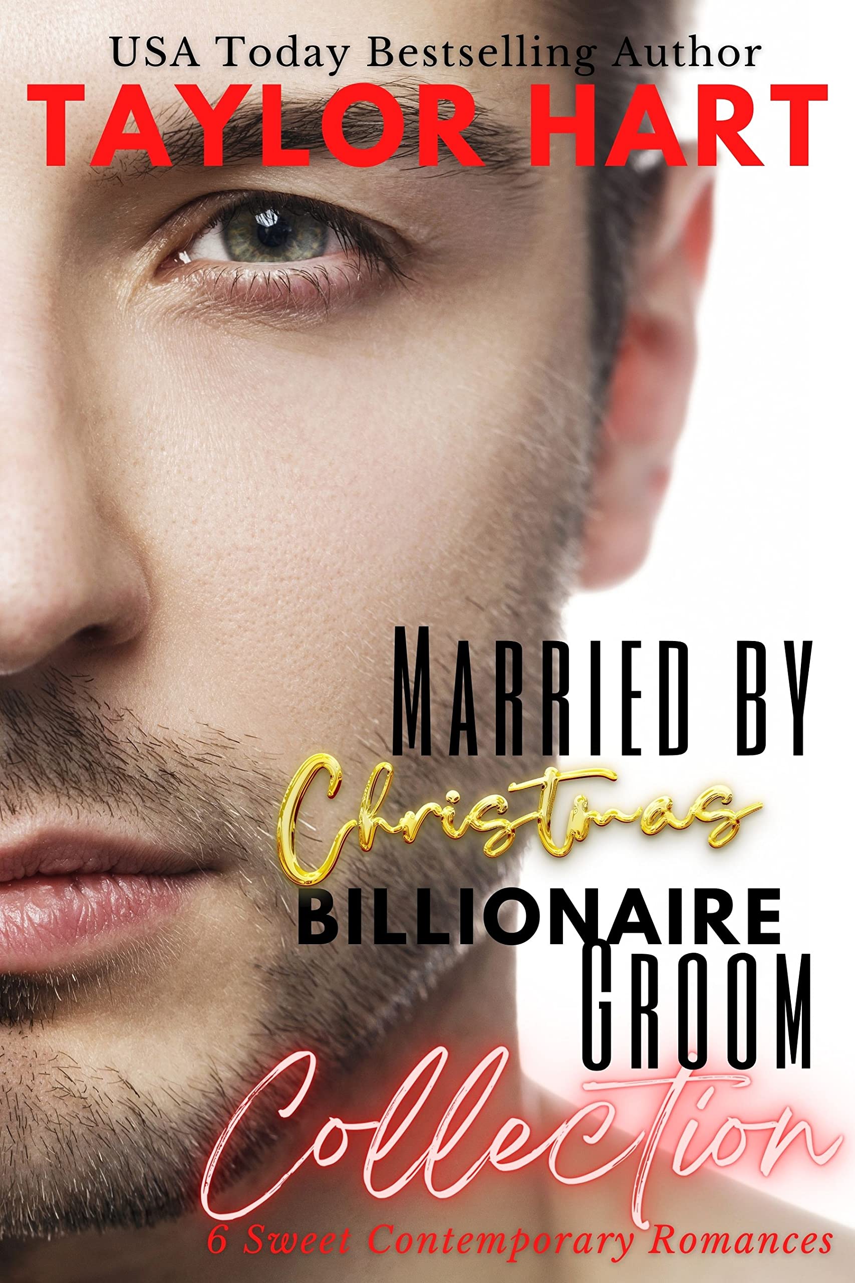 Married by Christmas Billionaire Groom Collection 6 Sweet Contemporary
