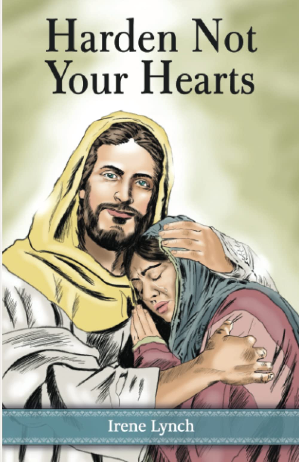 harden-not-your-hearts-by-irene-lynch-goodreads