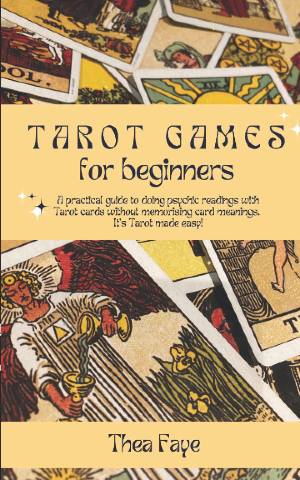 Tarot Games for Beginners A practical guide to doing psychic readings