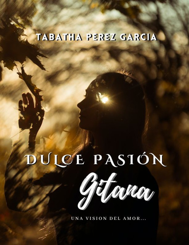 Dulce Pasion Gitana