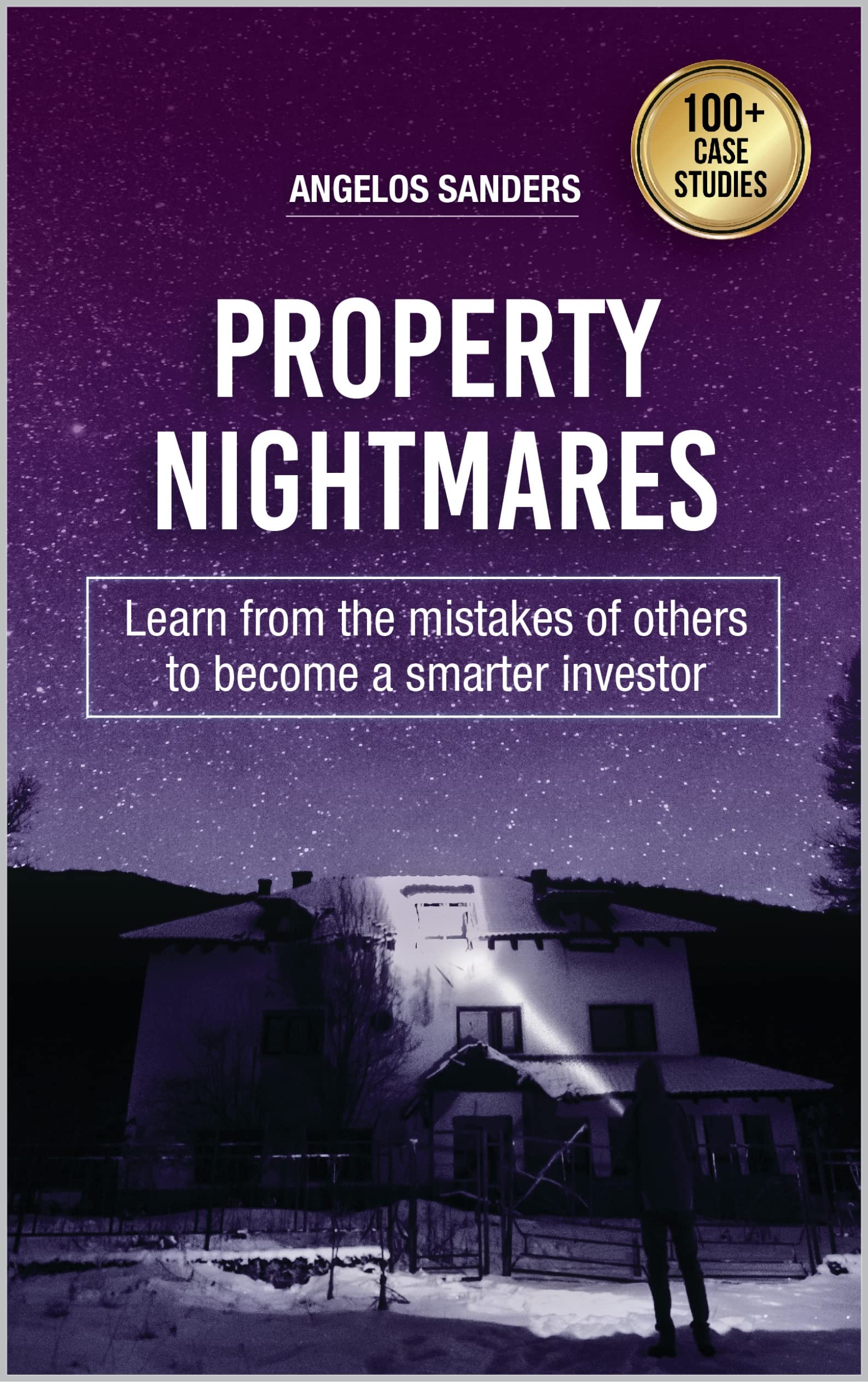 Property Nightmares Learn from the Mistakes of Others to a