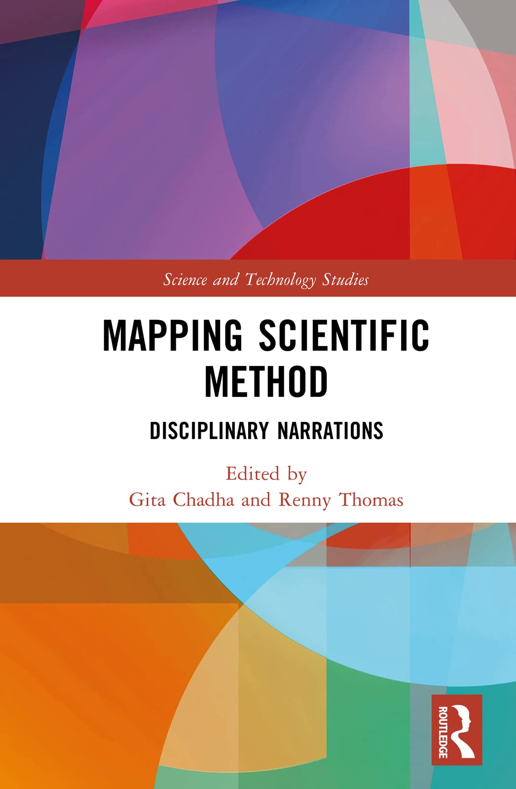 Mapping Scientific Method Disciplinary Narrations by Gita Chadha