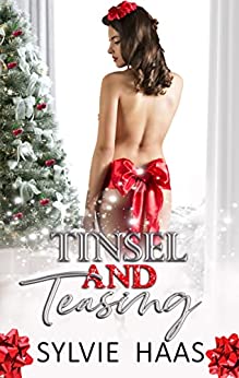 Tinsel and Teasing