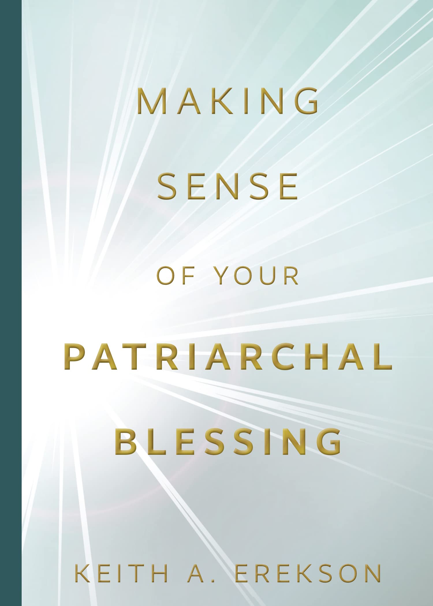 Making Sense of Your Patriarchal Blessing Paperback – October 3, 2022