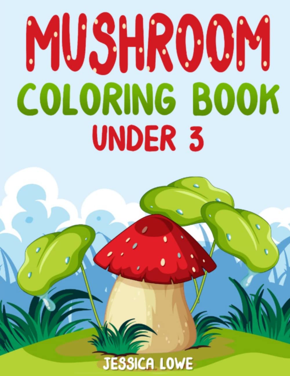Mushroom Coloring Book Under 3: Nice Mushroom Coloring Book For Kids ...