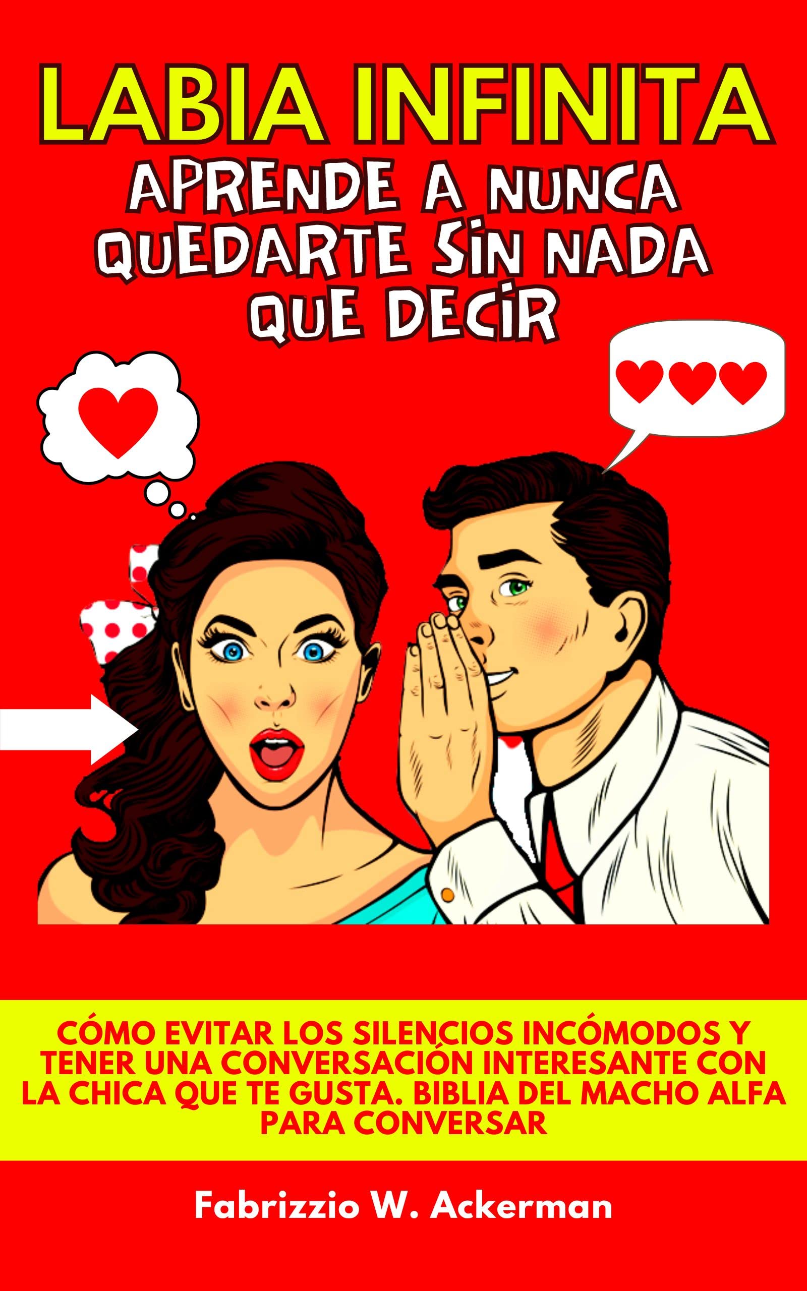 Labia Infinita Aprende A Nunca Quedarte Sin Nada Que Decir. Cómo