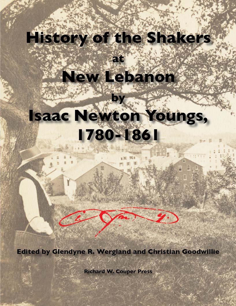 History of the Shakers at New Lebanon by Isaac Newton Youngs, 17801861