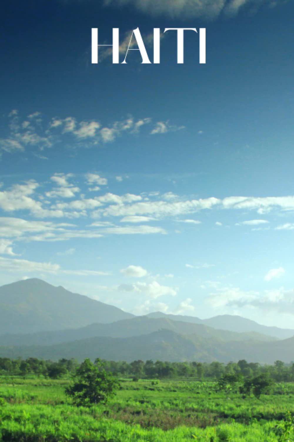 Haiti Haiti travel notebook journal, 100 pages, contains expressions