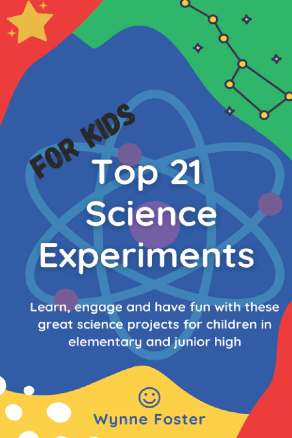 Top 21 Science Experiments For Kids Learn, engage and have fun with