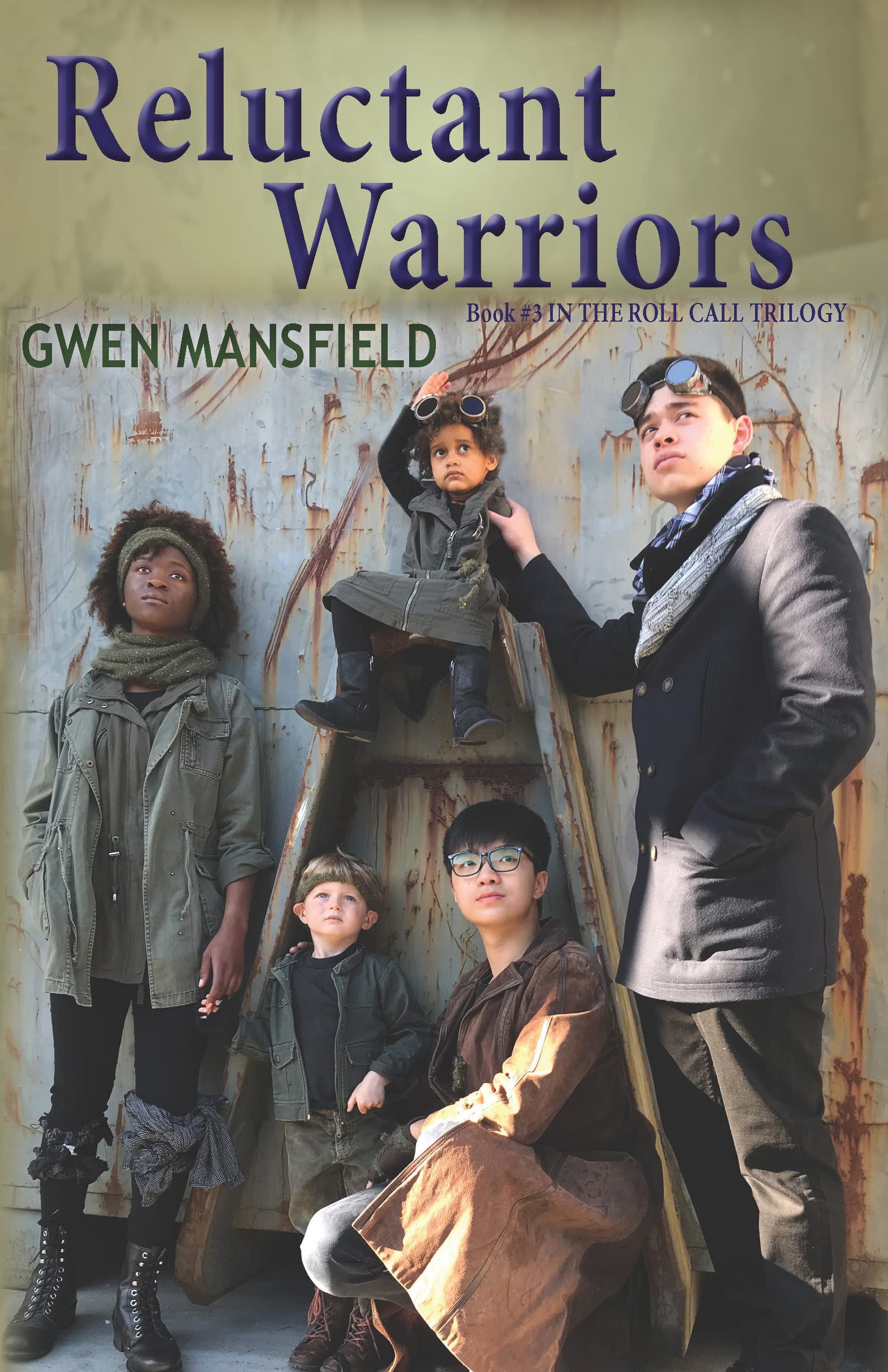 Reluctant Warriors: Book #3 in the Roll Call Trilogy