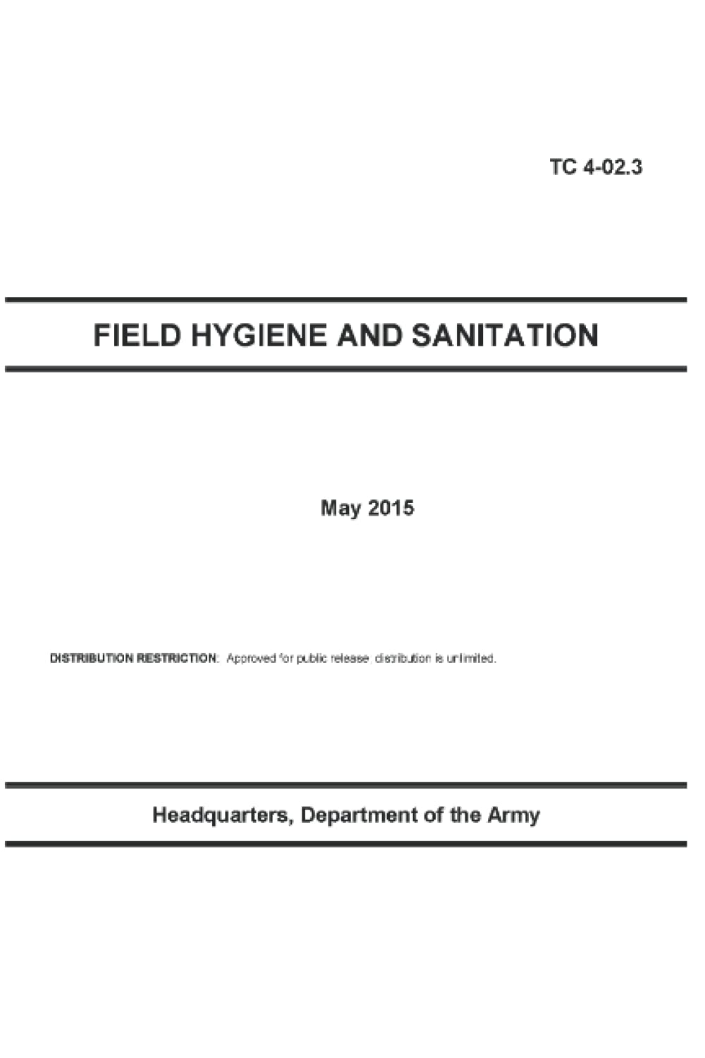 TC 402.3 FIELD HYGIENE AND SANITATION by Luc Boudreaux Goodreads