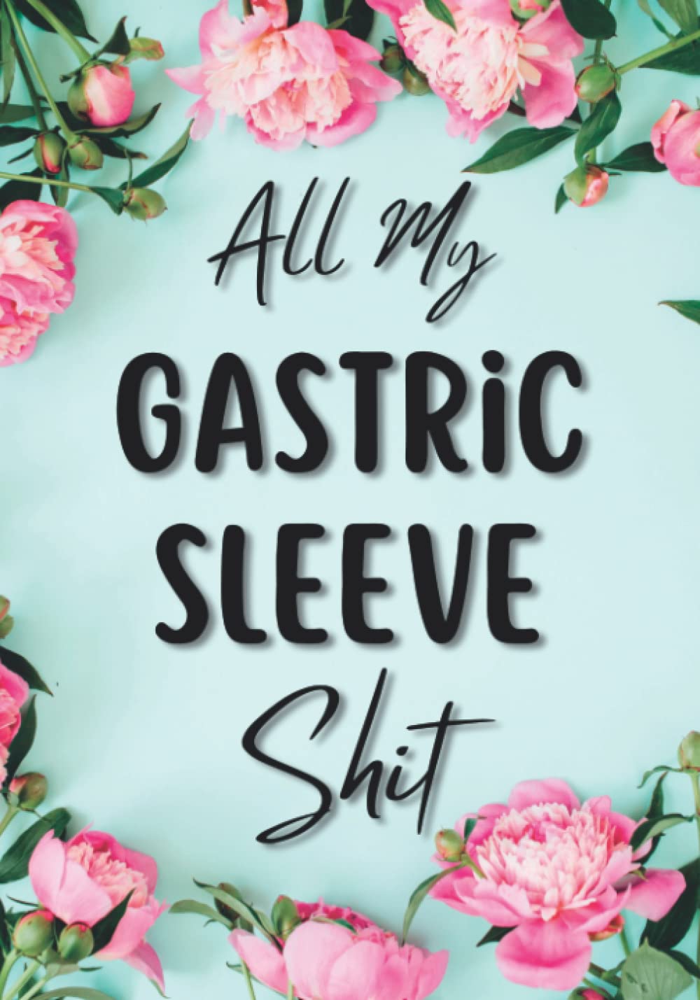 Gastric Sleeve Journal A Daily Bariatric Weight Loss Surgery Planner