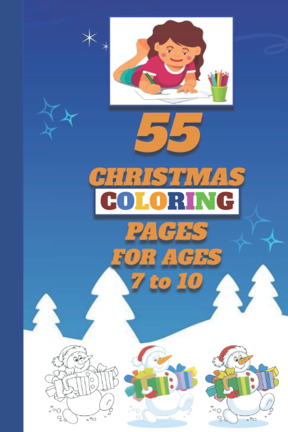 55 Christmas Coloring Page for Ages 7 to 10 Portable 6by9 Size by Ann Lindy Publishing