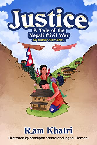 Justice: A Tale of the Nepali Civil War (The Graphic Novel Book #1)