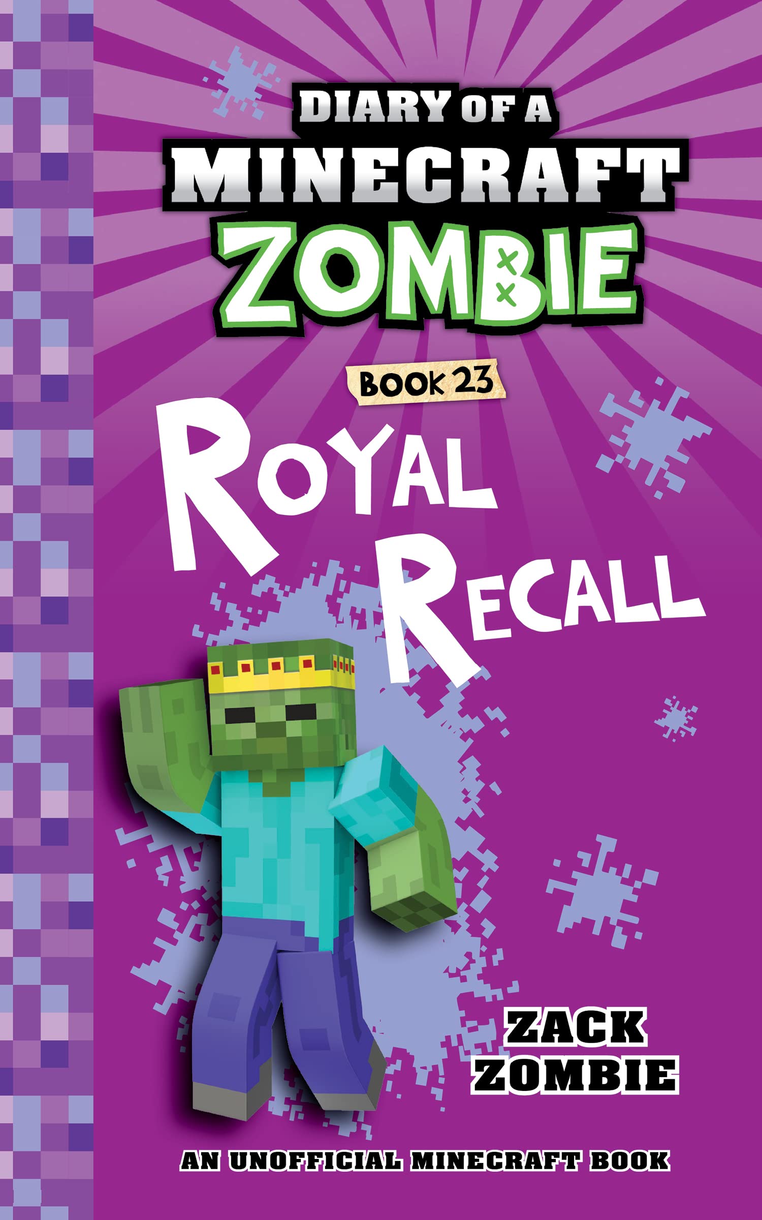 Diary of a Minecraft Zombie Book 23: Royal Recall
