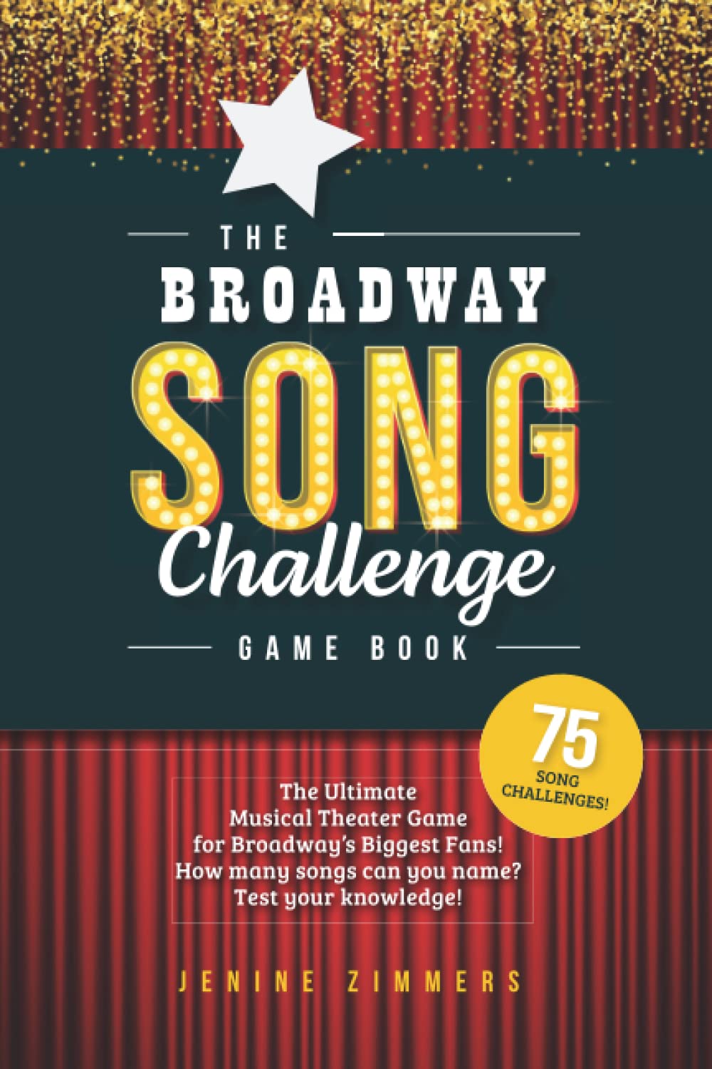 The Broadway Song Challenge Game Book The Ultimate Musical Theater