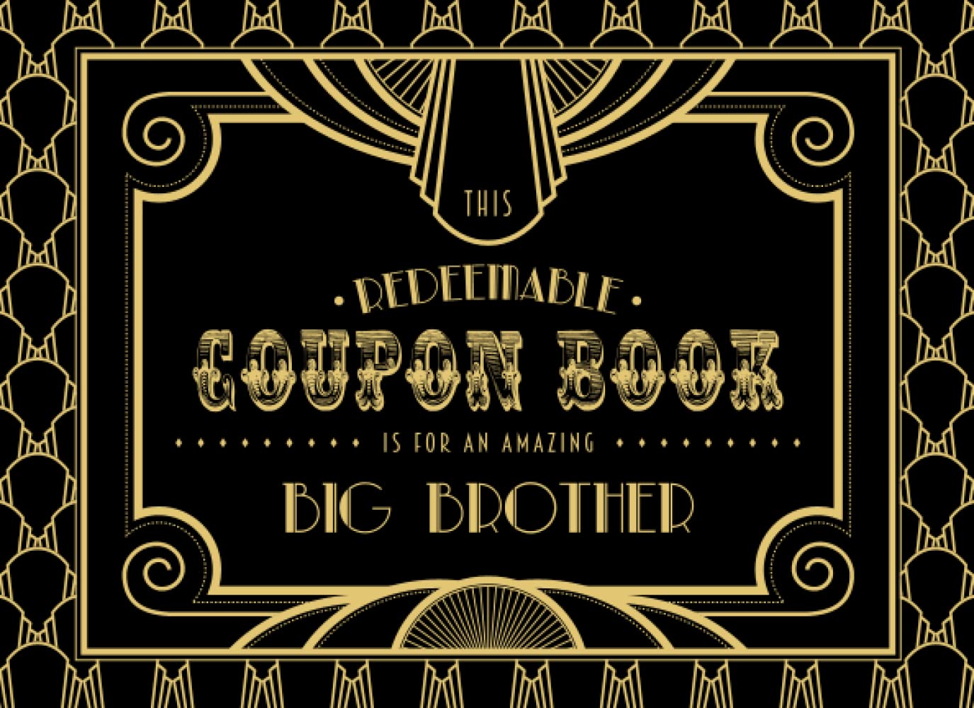 This Redeemable Coupon Book Is for My Amazing Big Brother: Fill in the ...