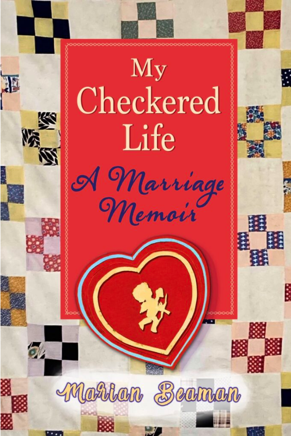 My Checkered Life: A Marriage Memoir