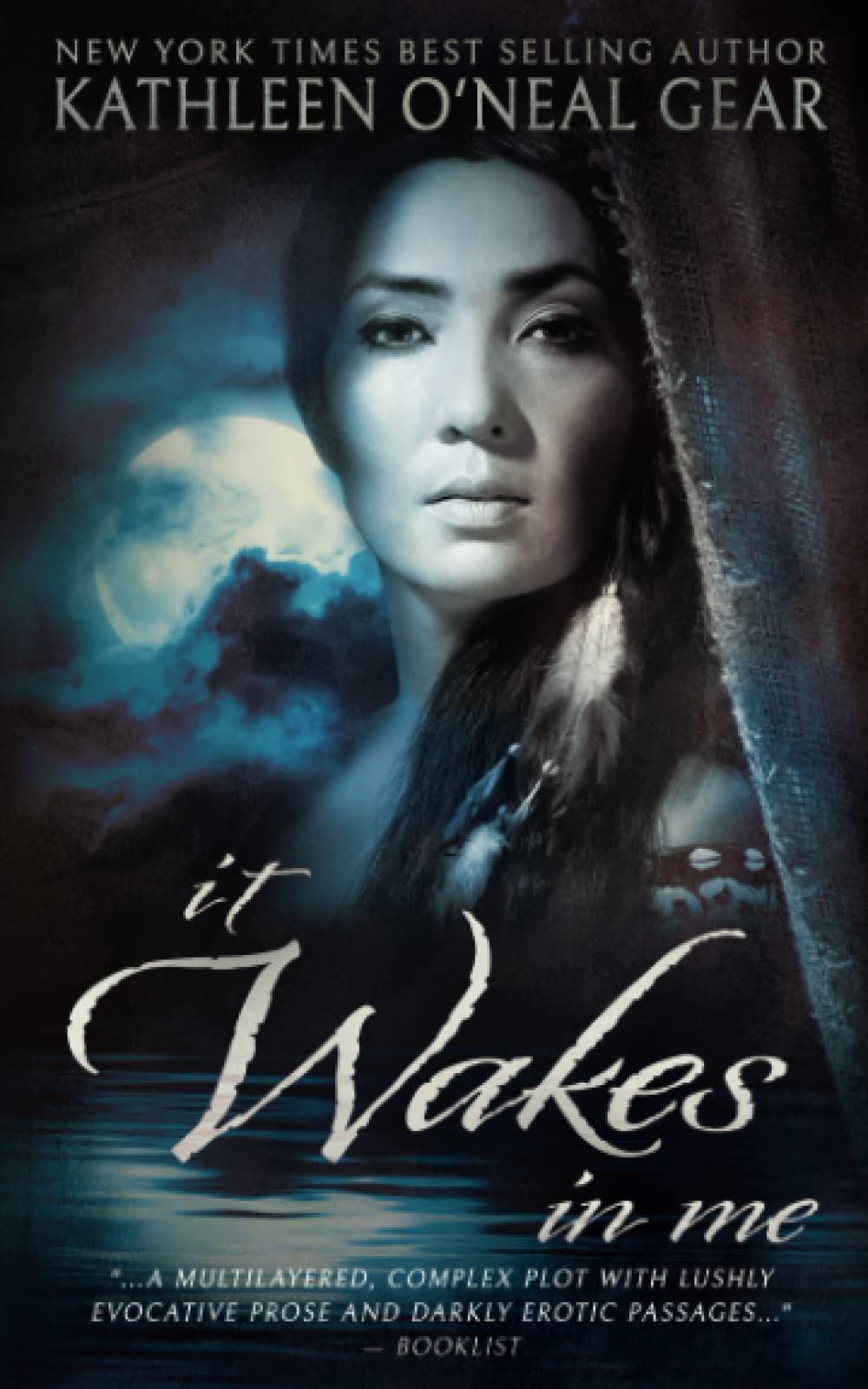 It Wakes In Me A Prehistoric Romance by Kathleen O'Neal