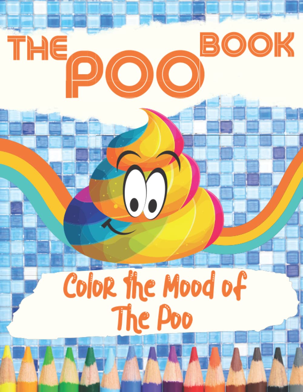 The Poo Book Color The Mood Of The Poo Funny Coloring Books For